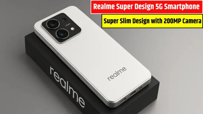Realme Super Design 5G Smartphone Launched with Super Slim Design, 200MP Camera & Curved AMOLED Display